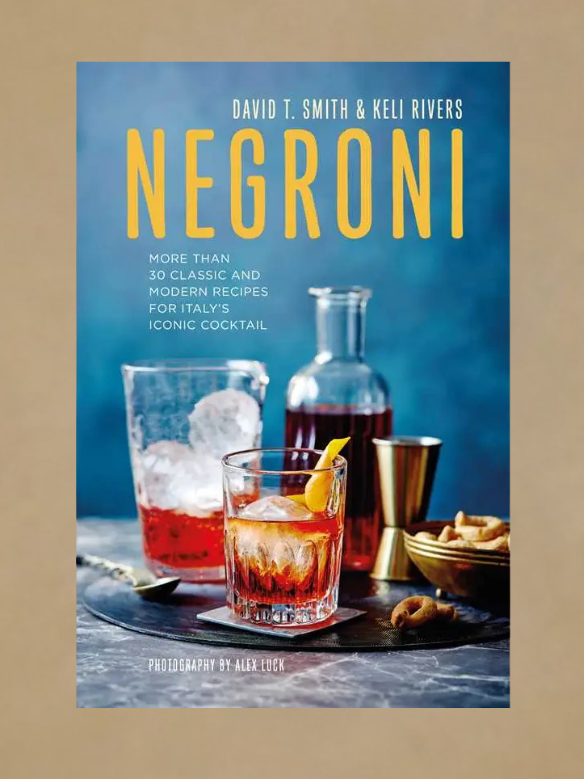 Negroni By David T. Smith