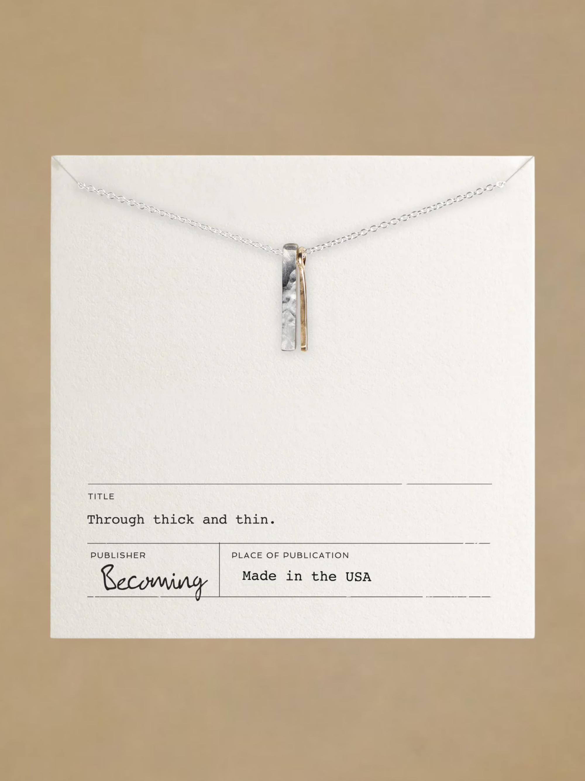 Becoming "Thick and Thin" Neclace