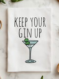 Keep Your Gin Up Tea Towel